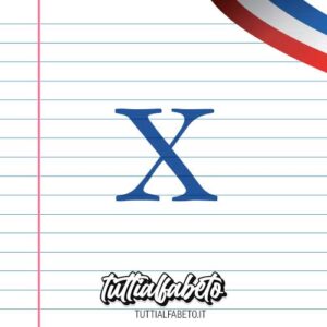 lettera x in francese